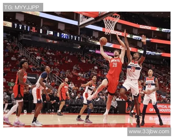 火箭队对阵奇才队精彩直播全程回顾与赛况分析