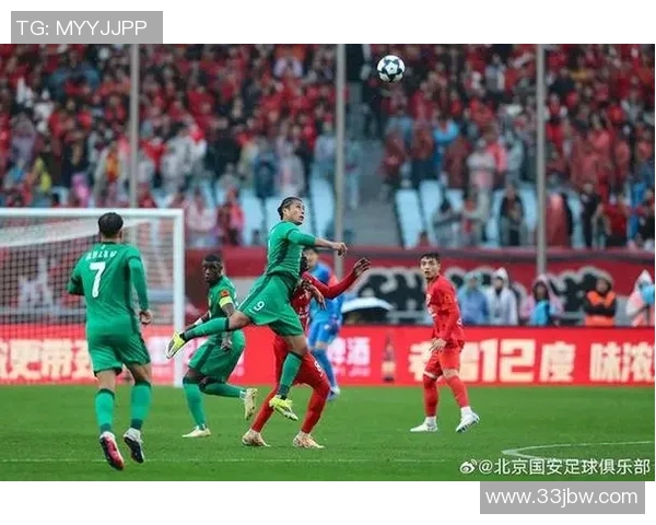 2018年上港与国安精彩对决录播回顾分析与赛后亮点总结